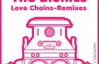 [New Release] The Bionics – Love Chains – Remixes (Paper Recordings)