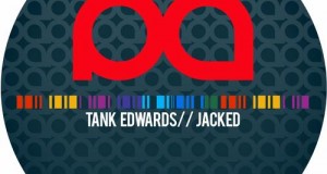 [New Release] Tank Edwards – Jacked (Planet Acetate Records)
