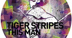 Tiger Stripes – This Man (Get Physical Music)