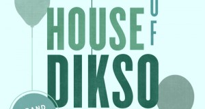 Various Artists – House of Dikso Compilation (Dikso Records)