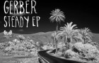 Guy Gerber – Steady EP (Supplemental Facts)