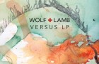 Wolf + Lamb – Versus LP (Free Download)