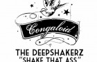 The Deepshakers – Shake That Ass (Congaloid Records)
