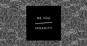 Re.You – Insanity EP (Souvenir Music)
