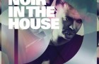 [Release / Mix] Defected Presents Noir in the House