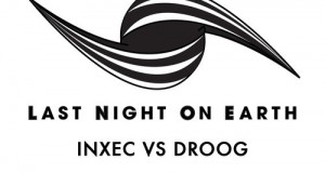 Inxec Vs Droog – Wide Open (Last Night On Earth)
