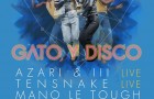 WMC Season, Our First Party Recommendation? Gato Y Disco with Mano Le Tough, Azari & III, Pillowtalk + more