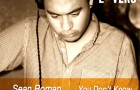 Sean Roman  – You Don’t Know (702 Edit) FREE DOWNLOAD