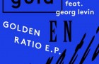 Tim Paris feat. Georg Levin – Golden Ratio EP (My Favorite Robot Records)