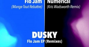 Dusky – Flo Jam Remixes Part 1 & 2 (Dogmatik Records)