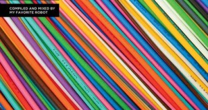 Various Artists – Crossing Wires 001 Compiled and Mixed by My Favorite Robot (My Favorite Robot Records)